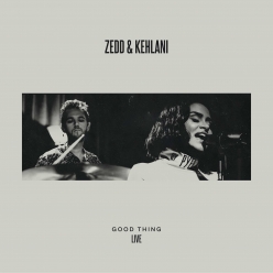 Zedd & Kehlani - Good Thing (Live)